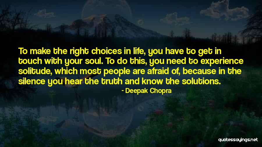 Truth And Silence Quotes By Deepak Chopra