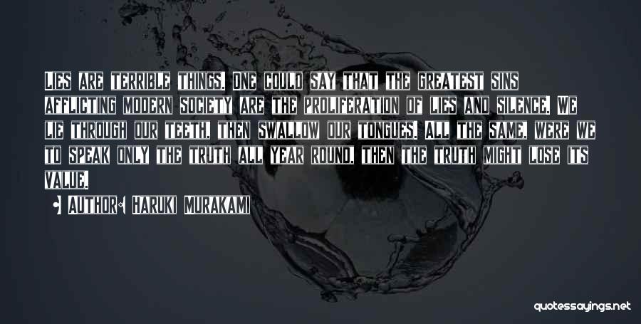 Truth And Silence Quotes By Haruki Murakami