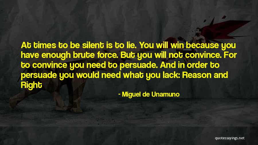 Truth And Silence Quotes By Miguel De Unamuno