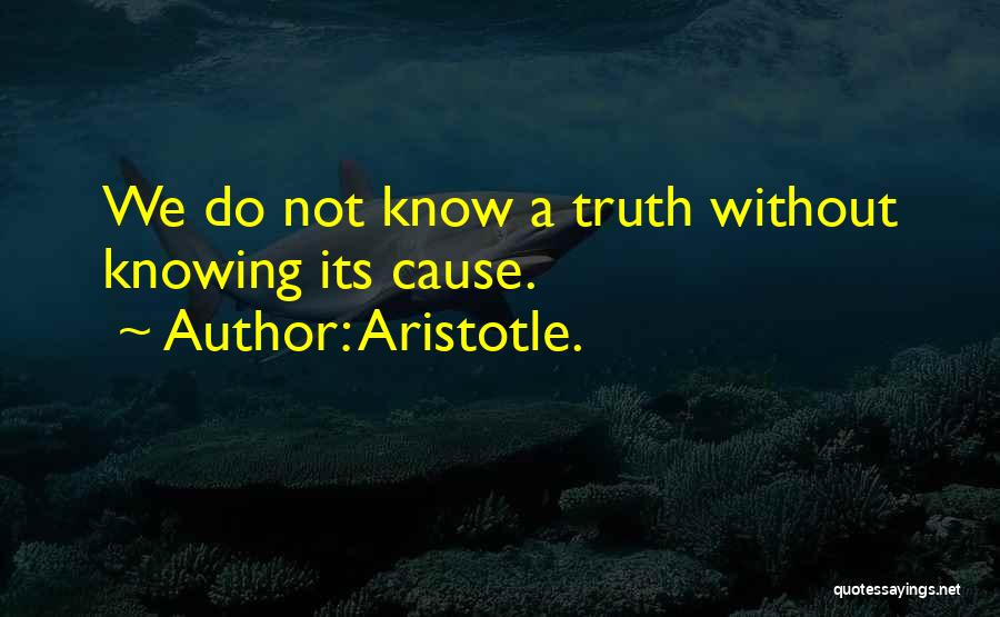 Truth Aristotle Quotes By Aristotle.