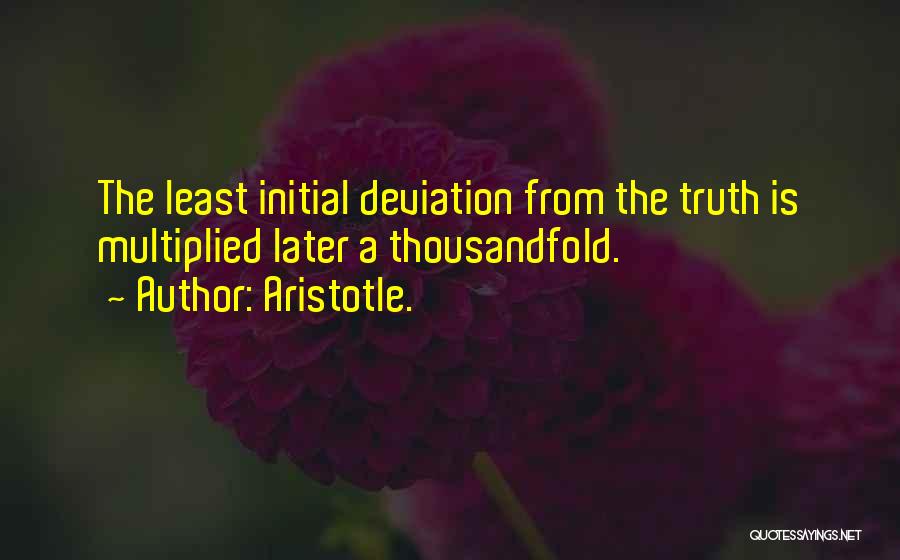 Truth Aristotle Quotes By Aristotle.