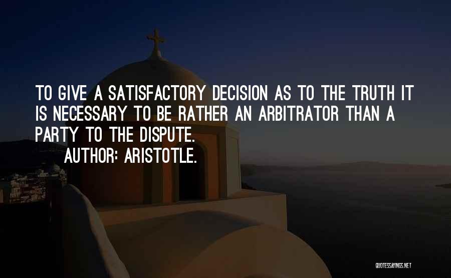 Truth Aristotle Quotes By Aristotle.