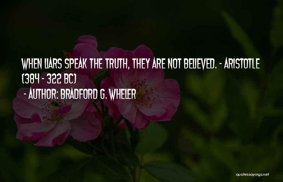 Truth Aristotle Quotes By Bradford G. Wheler