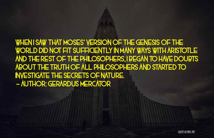 Truth Aristotle Quotes By Gerardus Mercator