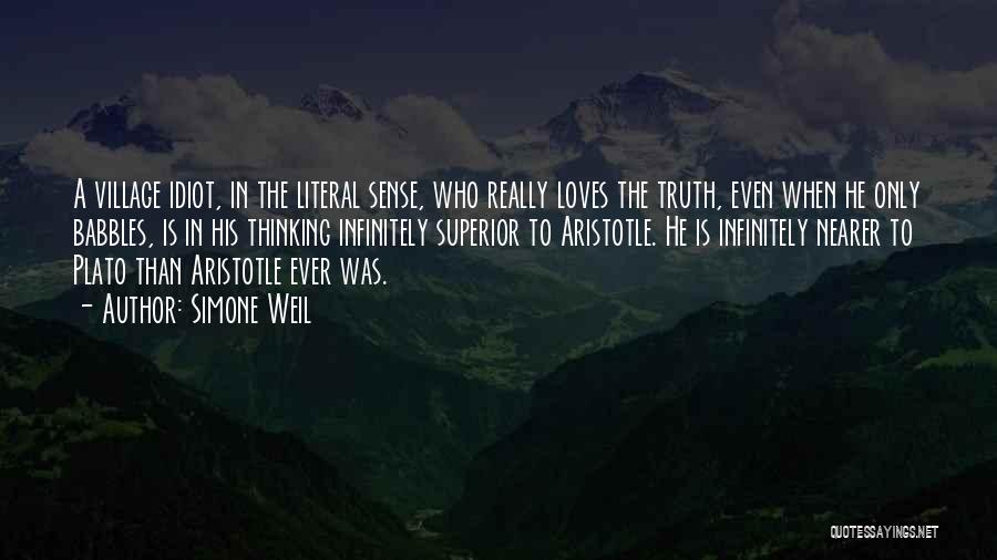 Truth Aristotle Quotes By Simone Weil