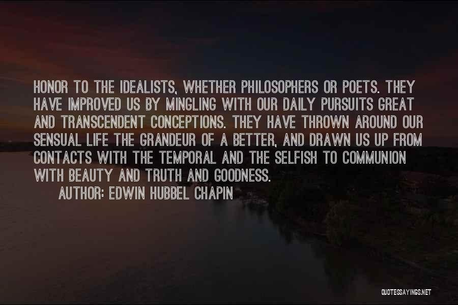 Truth Beauty And Goodness Quotes By Edwin Hubbel Chapin