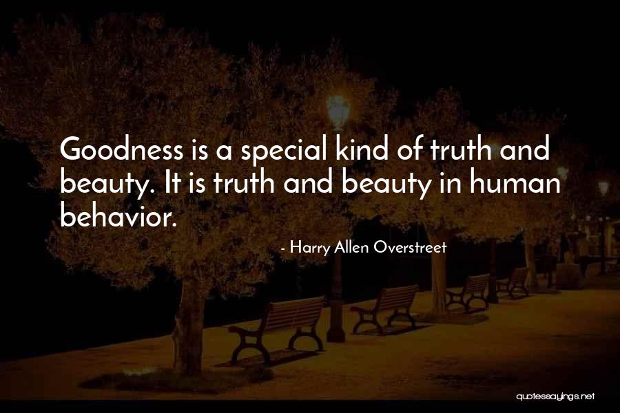 Truth Beauty And Goodness Quotes By Harry Allen Overstreet