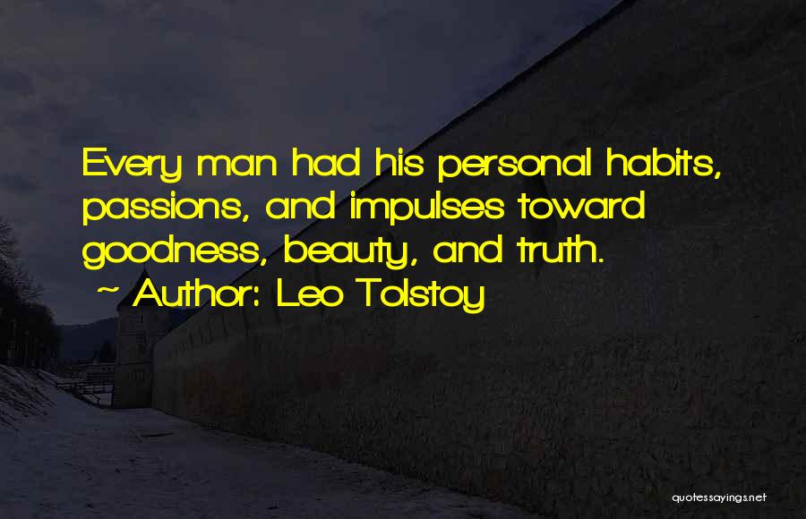 Truth Beauty And Goodness Quotes By Leo Tolstoy