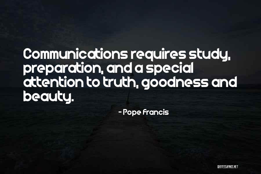 Truth Beauty And Goodness Quotes By Pope Francis