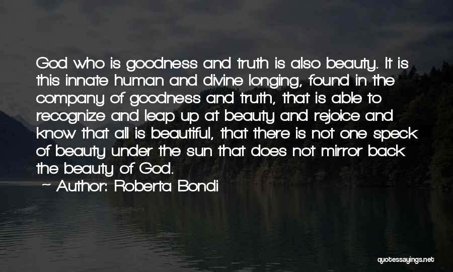 Truth Beauty And Goodness Quotes By Roberta Bondi