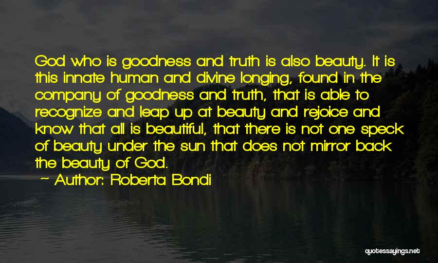 Truth Beauty Goodness Quotes By Roberta Bondi