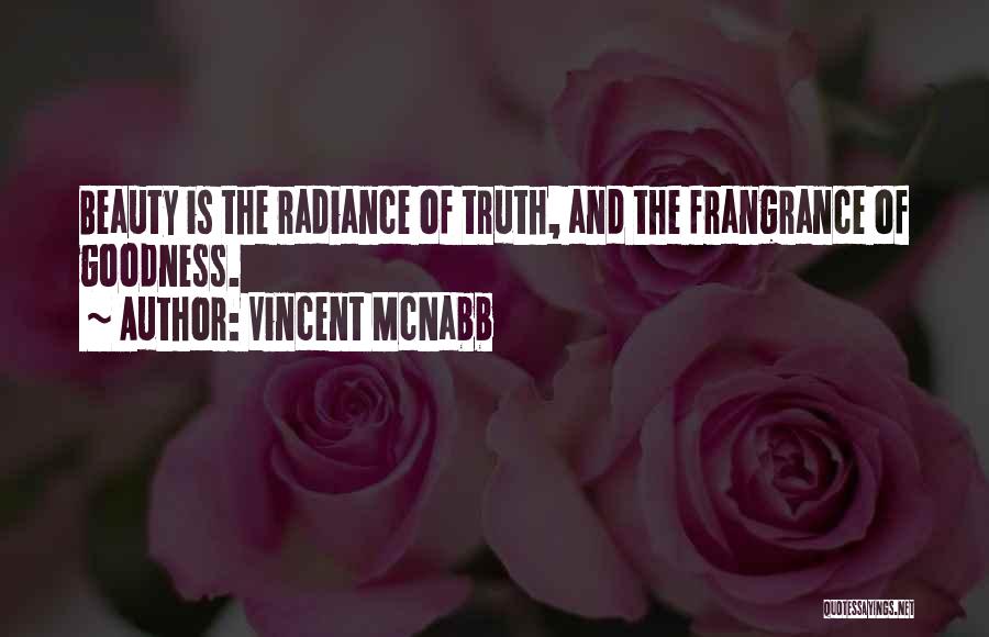 Truth Beauty Goodness Quotes By Vincent McNabb