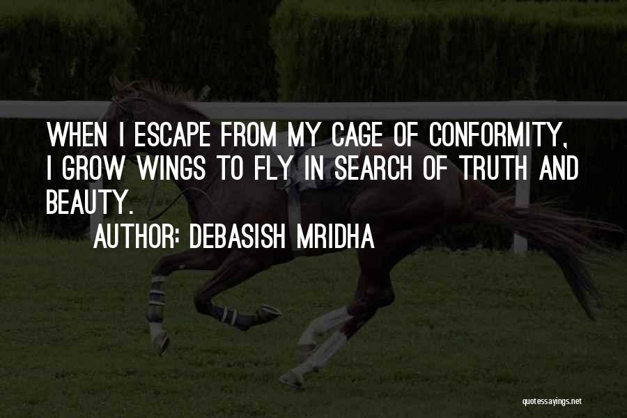 Truth Beauty Quotes By Debasish Mridha