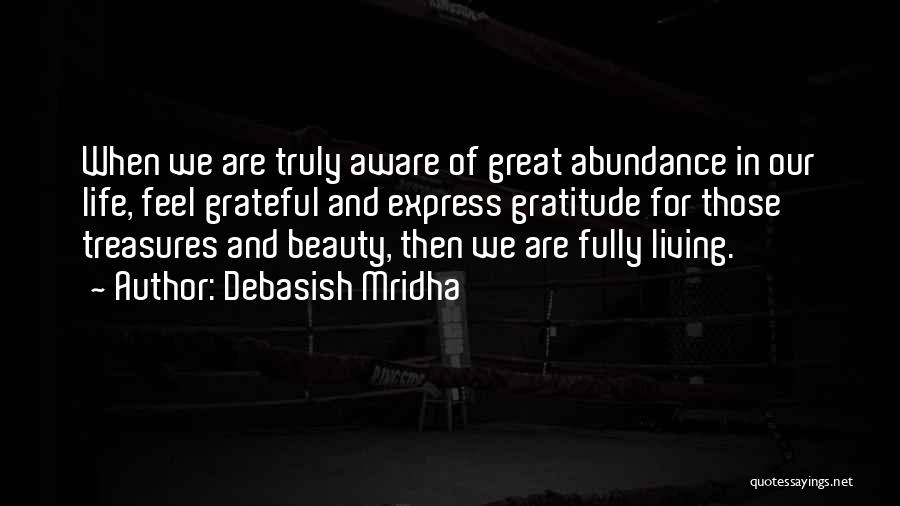 Truth Beauty Quotes By Debasish Mridha