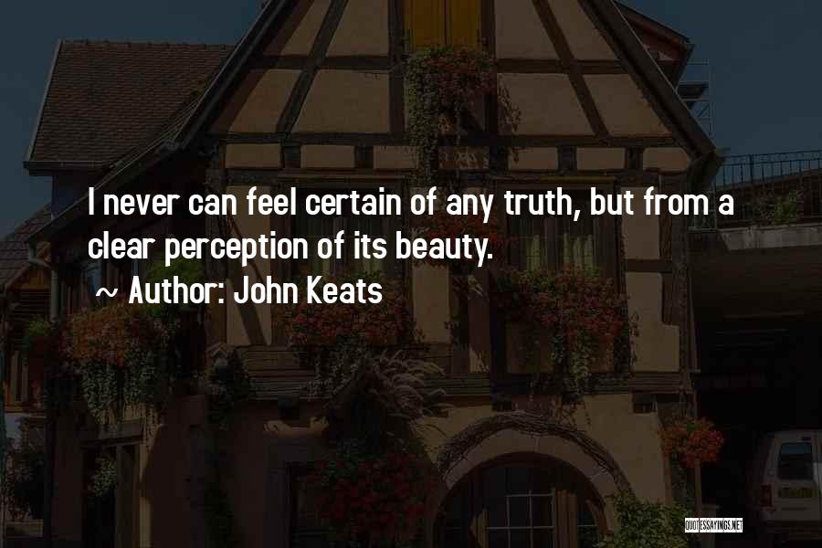 Truth Beauty Quotes By John Keats