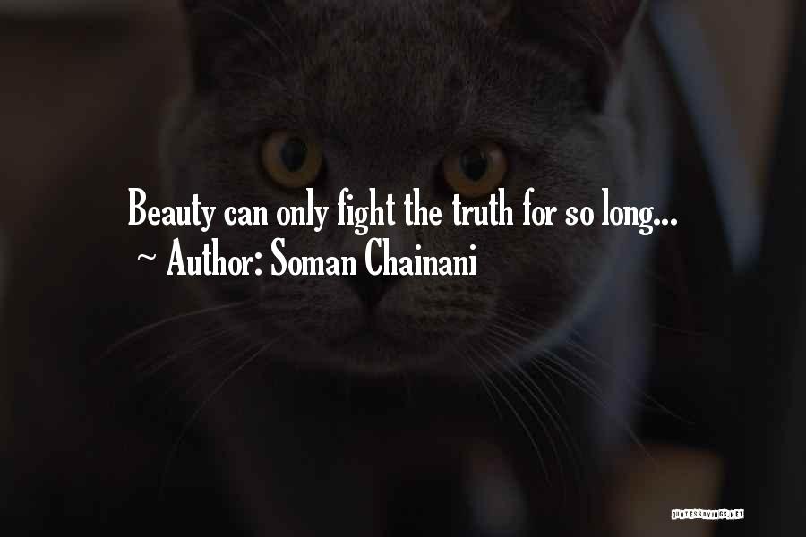 Truth Beauty Quotes By Soman Chainani