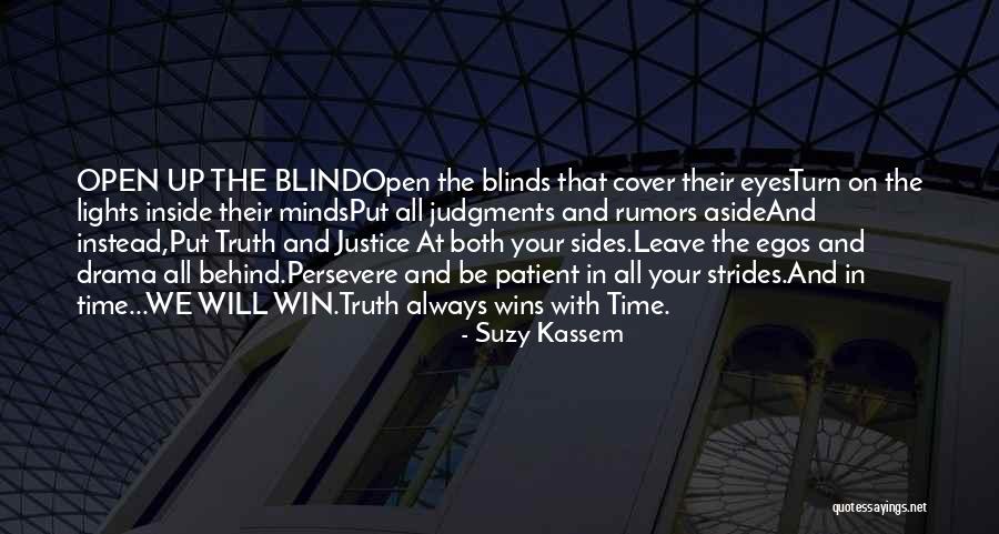 Truth Behind Eyes Quotes By Suzy Kassem