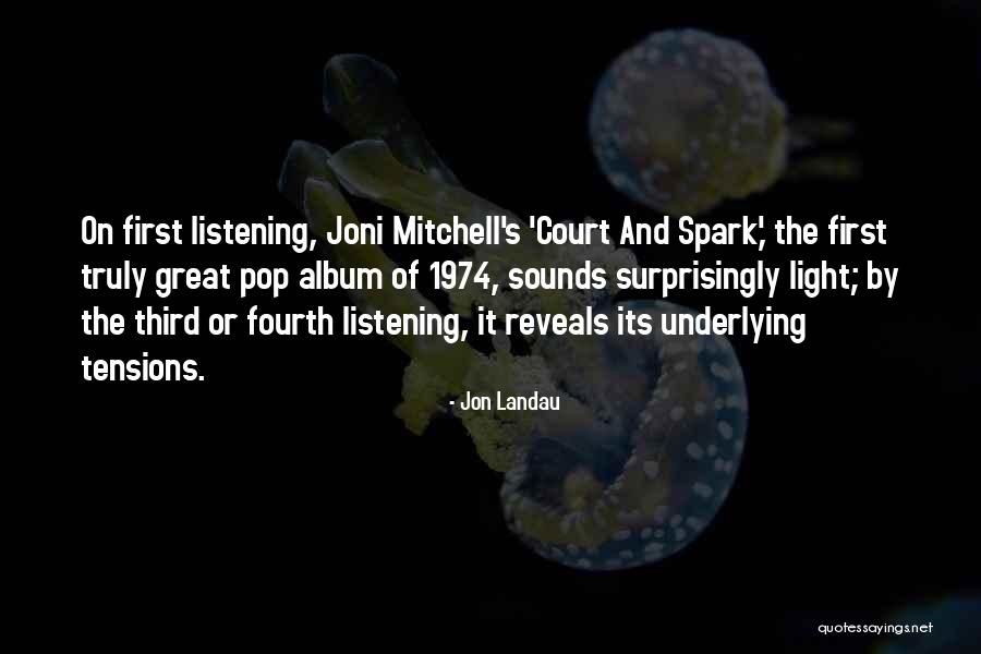 Truth Boredom Quotes By Jon Landau Truth Boredom Quotes By Jon Landau