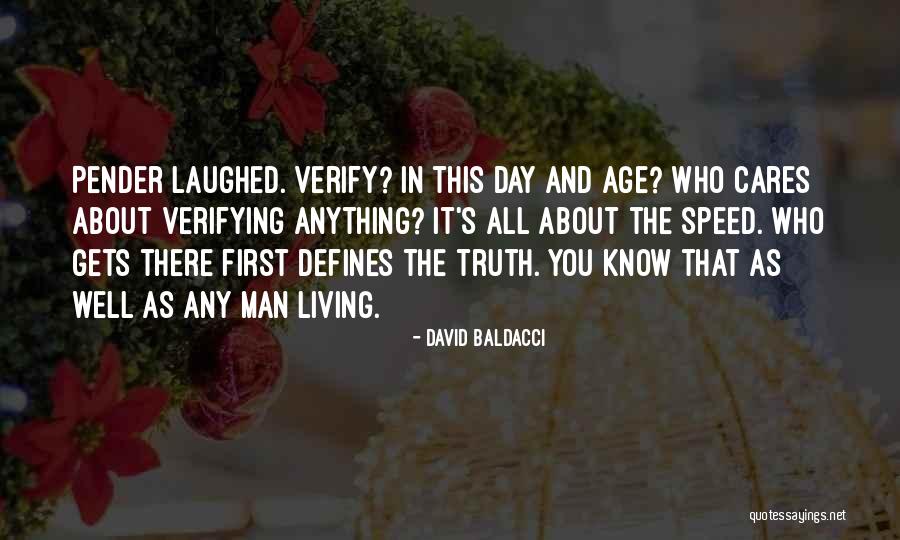 Truth But Verify Quotes By David Baldacci