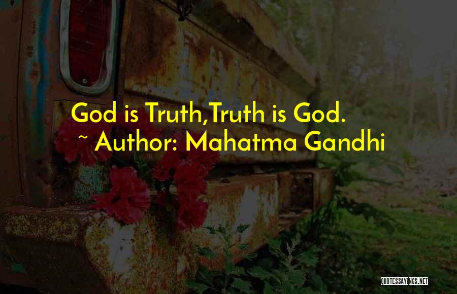 Truth By Gandhi Quotes By Mahatma Gandhi