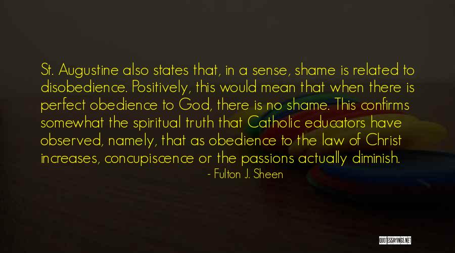 Truth By St Augustine Quotes By Fulton J. Sheen Truth By St Augustine Quotes By Fulton J. Sheen
