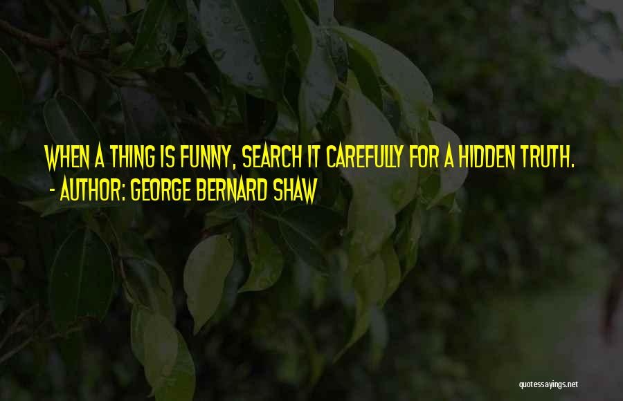 Truth Cannot Be Hidden Quotes By George Bernard Shaw