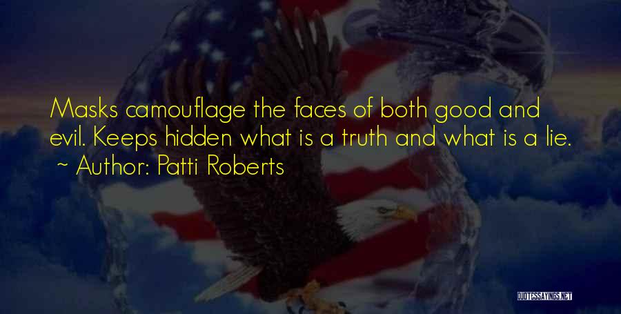 Truth Cannot Be Hidden Quotes By Patti Roberts