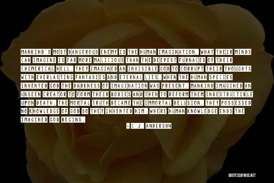 Truth Darkness Quotes By C.J. Anderson Truth Darkness Quotes By C.J. Anderson