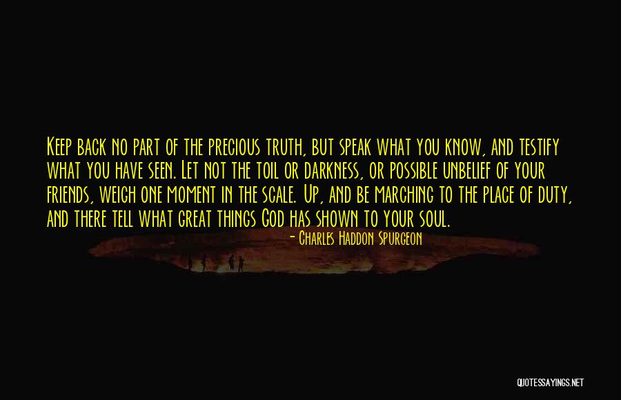 Truth Darkness Quotes By Charles Haddon Spurgeon Truth Darkness Quotes By Charles Haddon Spurgeon