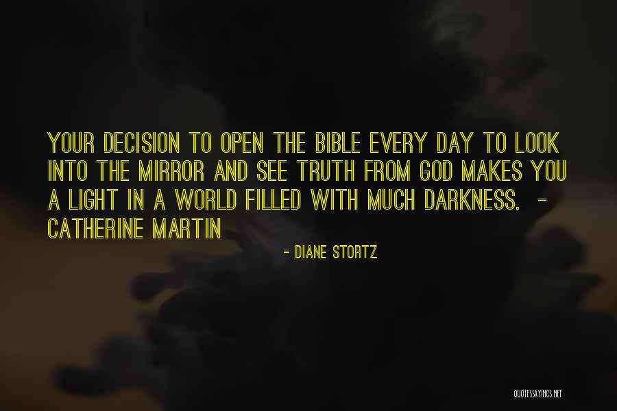 Truth Darkness Quotes By Diane Stortz Truth Darkness Quotes By Diane Stortz