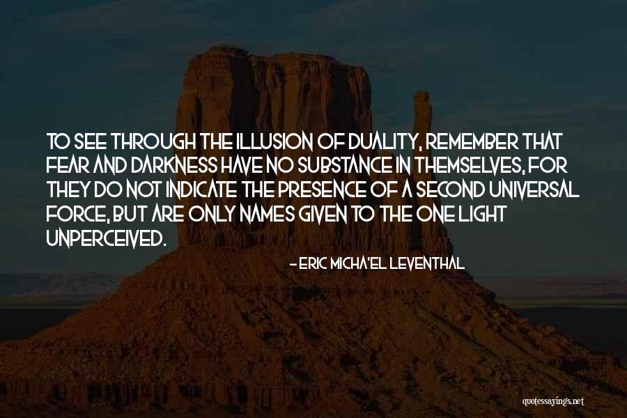 Truth Darkness Quotes By Eric Micha'el Leventhal Truth Darkness Quotes By Eric Micha'el Leventhal