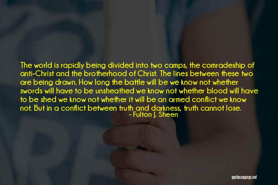 Truth Darkness Quotes By Fulton J. Sheen Truth Darkness Quotes By Fulton J. Sheen