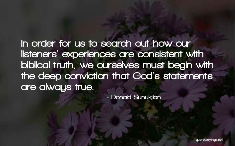 Truth Deep Quotes By Donald Sunukjian Truth Deep Quotes By Donald Sunukjian