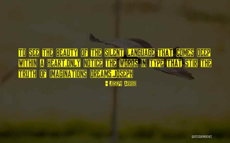 Truth Deep Quotes By Joseph Arrigo Truth Deep Quotes By Joseph Arrigo