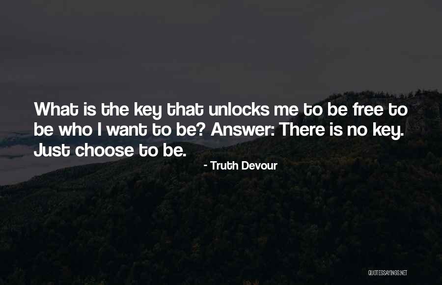 Truth Devour Quotes 1068481