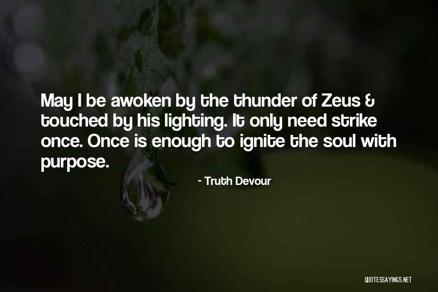 Truth Devour Quotes 1108911