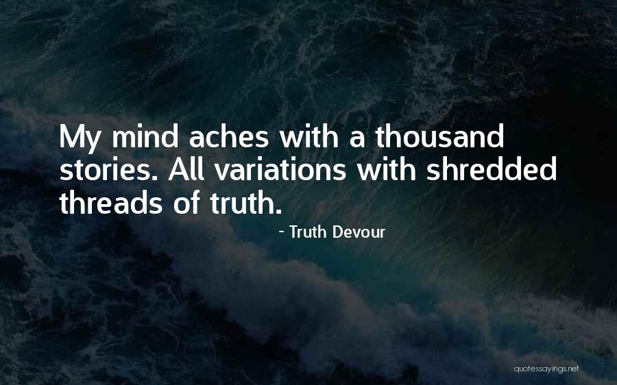 Truth Devour Quotes 113291