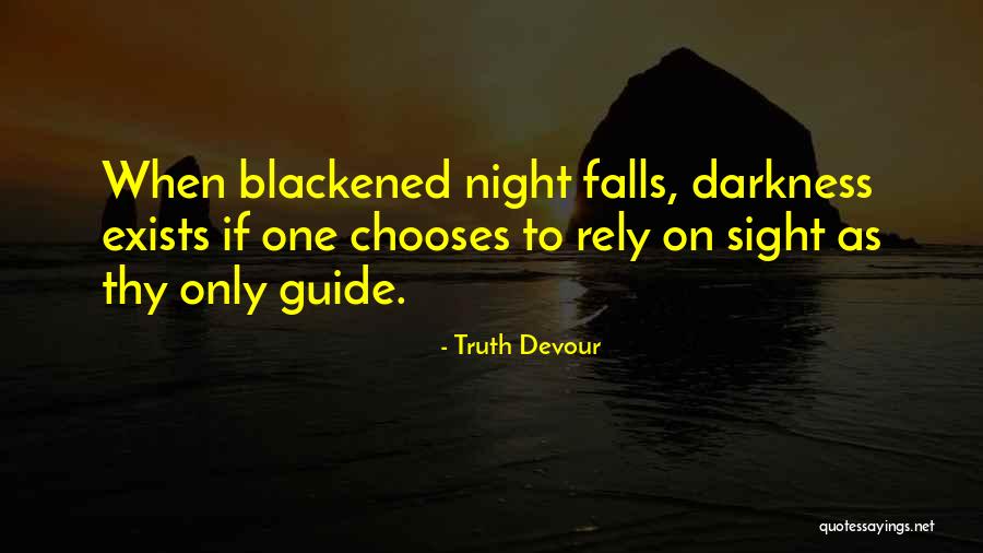 Truth Devour Quotes 1194960