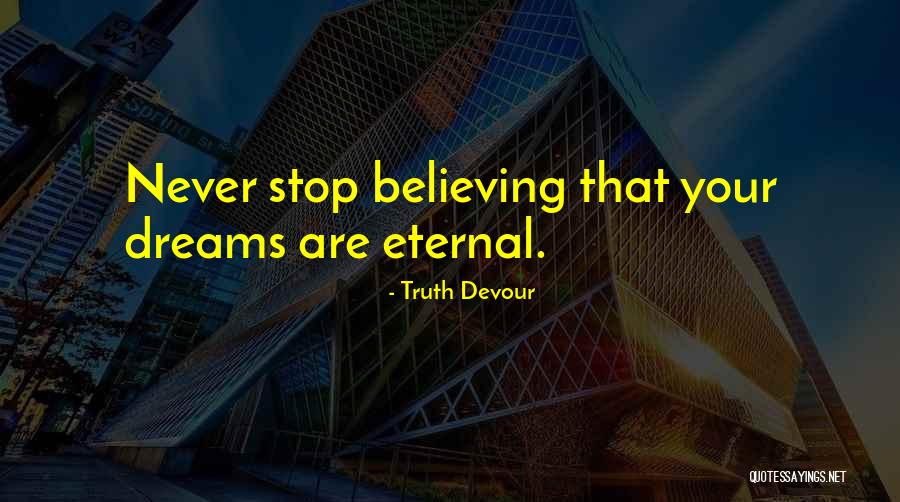 Truth Devour Quotes 205270