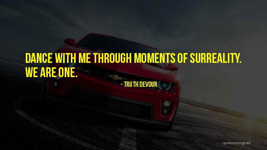 Truth Devour Quotes 2176964