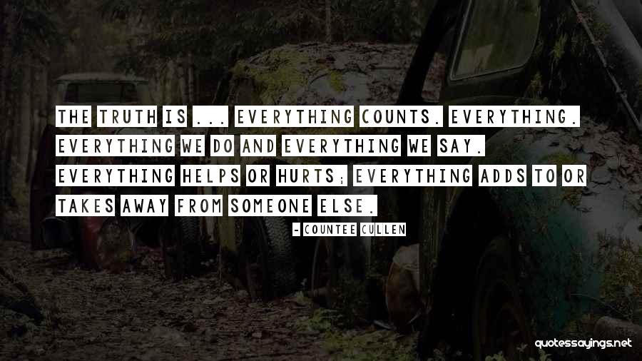 Truth Even If It Hurts Quotes By Countee Cullen Truth Even If It Hurts Quotes By Countee Cullen