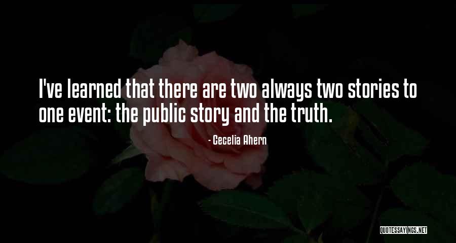 Truth Event Quotes By Cecelia Ahern Truth Event Quotes By Cecelia Ahern