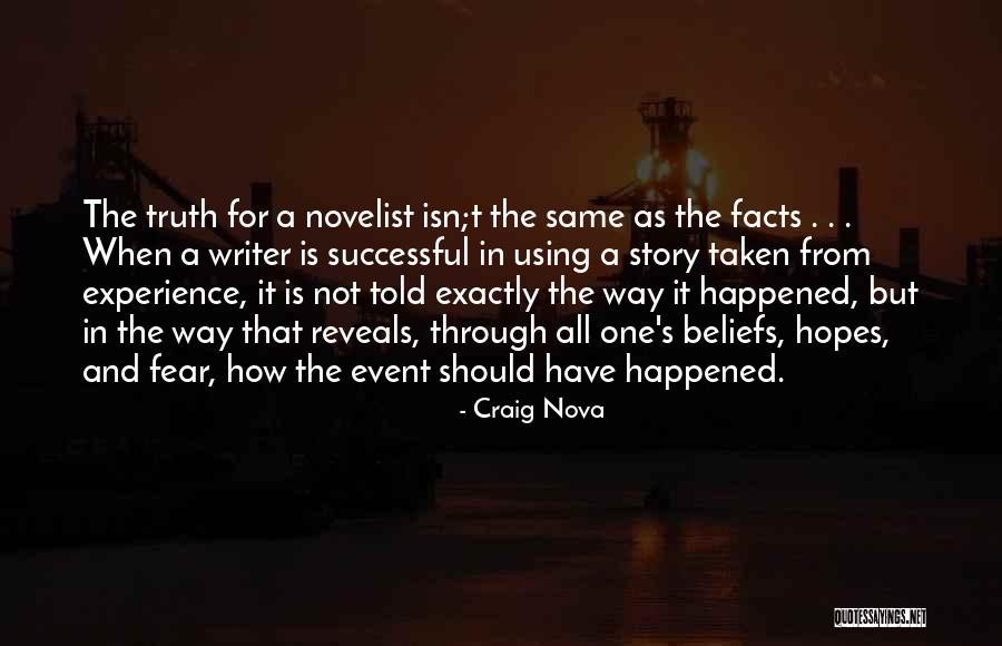 Truth Event Quotes By Craig Nova Truth Event Quotes By Craig Nova