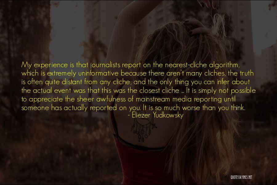 Truth Event Quotes By Eliezer Yudkowsky Truth Event Quotes By Eliezer Yudkowsky