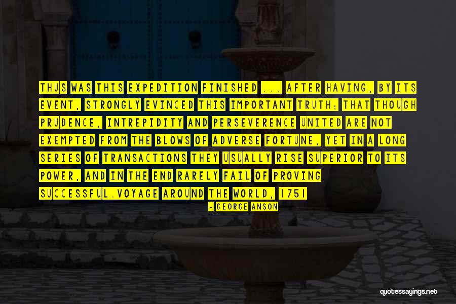 Truth Event Quotes By George Anson Truth Event Quotes By George Anson