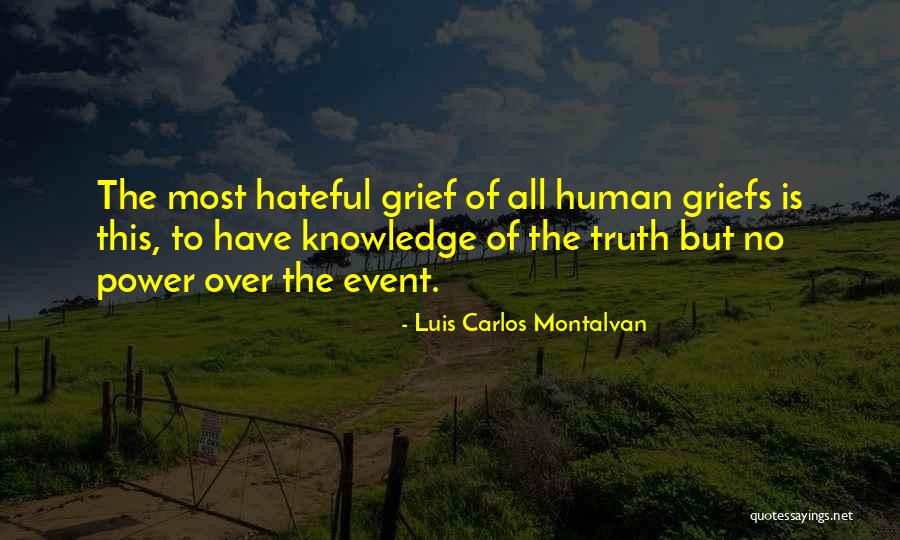 Truth Event Quotes By Luis Carlos Montalvan Truth Event Quotes By Luis Carlos Montalvan