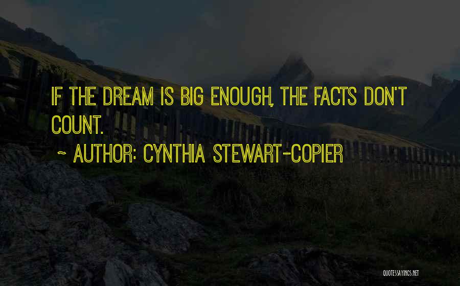 Truth Facts Quotes By Cynthia Stewart-Copier