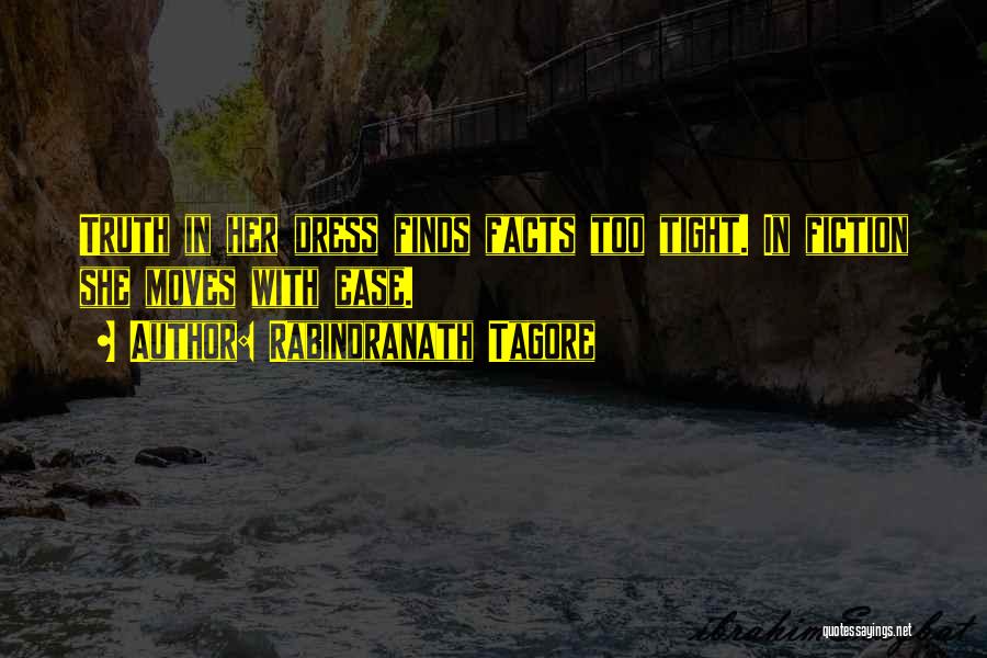 Truth Facts Quotes By Rabindranath Tagore