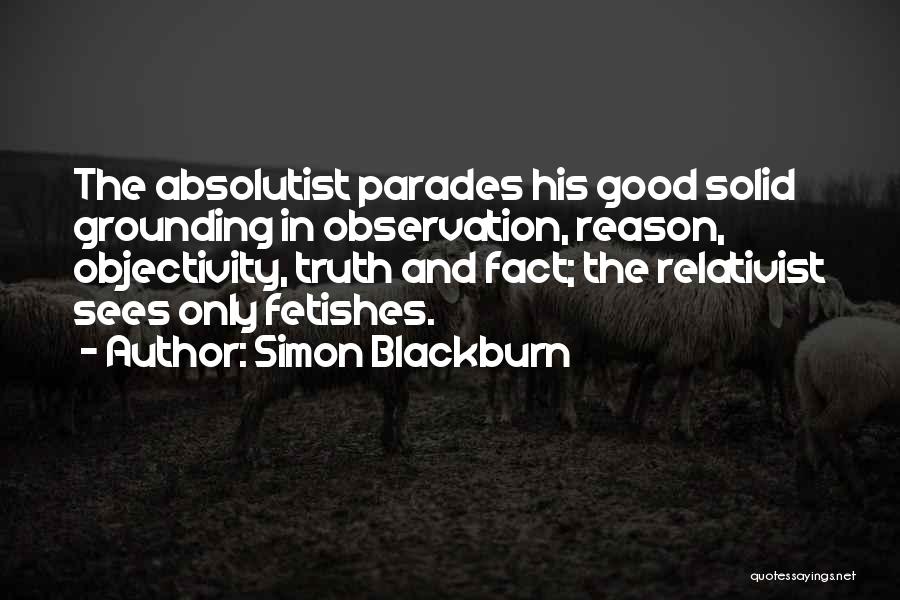Truth Facts Quotes By Simon Blackburn