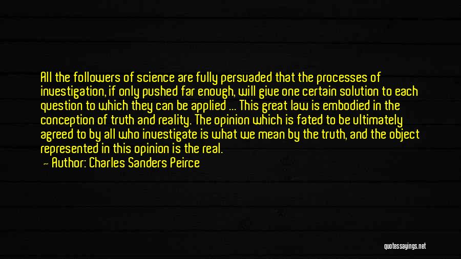 Truth Followers Quotes By Charles Sanders Peirce